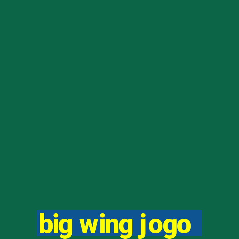 big wing jogo